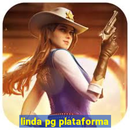 linda pg plataforma